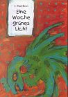 Eine Woche grünes Licht: Roman Fiction