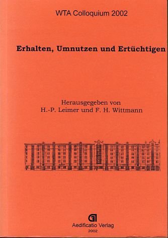 Erhalten, Umnutzen und Ertüchtigen Architecture