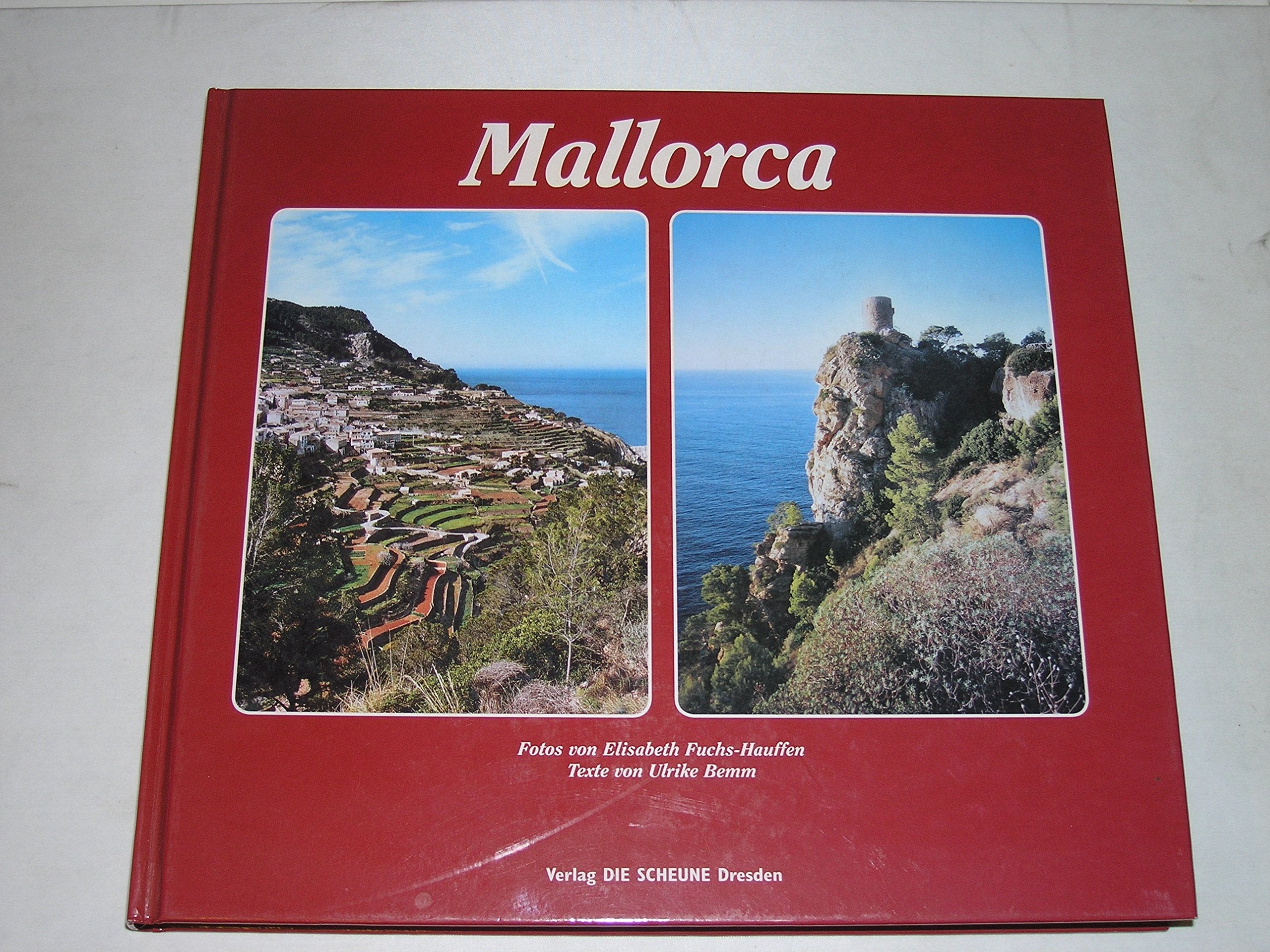 Mallorca - Der besondere Bildband. Traumhafte Landschaften. Alte Dörfer und Klöster. Felsen und weites Meer Books