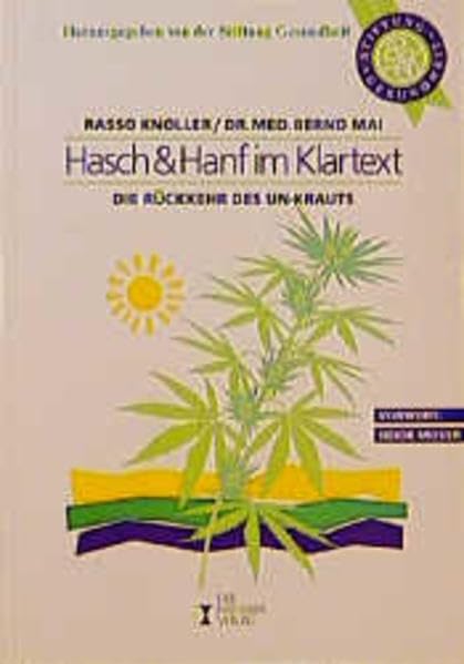 Hasch & Hanf im Klartext: Die Rückkehr des Un-Krauts (Serie Gesundheit & Umwelt) Medicine