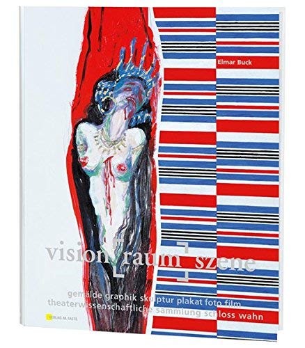 Vision-Raum-Szene: Gemälde, Grafik, Skulptur, Plakat, Foto, Film. Theaterwissenschaftliche Sammlung Schloss Wahn Photography