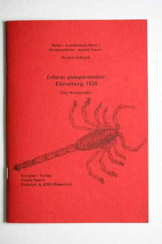 Leiurus quinquestriatus Ehrenberg, 1828. Eine Monographie book