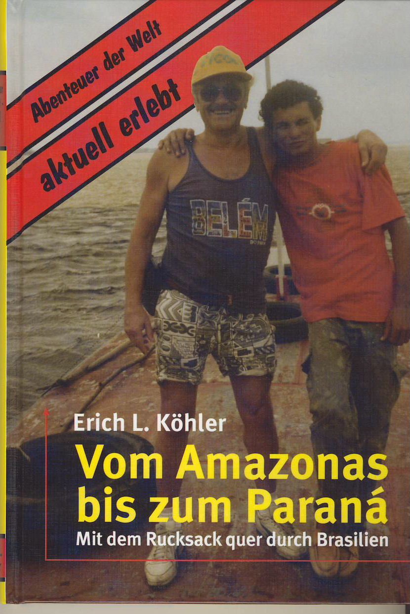 Vom Amazonas bis zum Paraná: Mit dem Rucksack durch Brasilien (Abenteuer der Welt aktuell erlebt) Leisure, Home & Garden