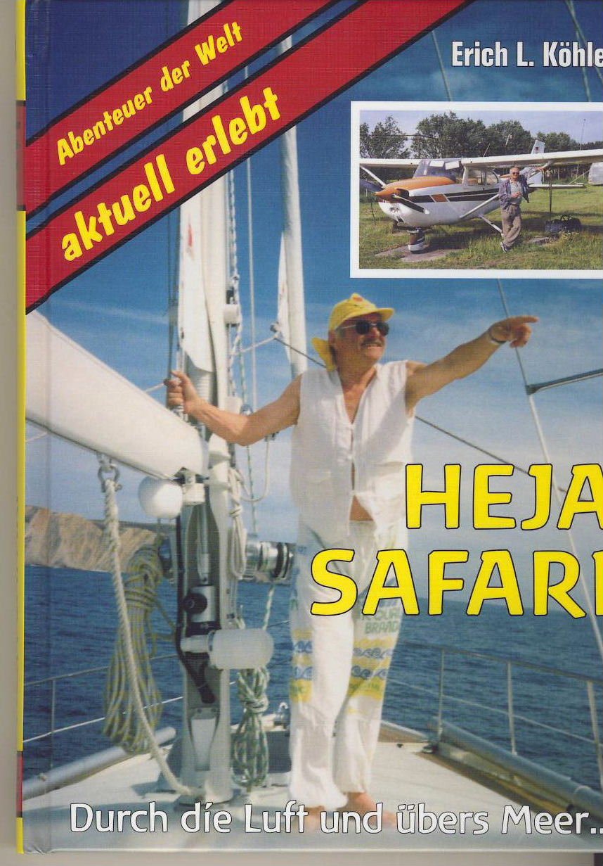 Heja Safari: Durch die Luft und übers Meer. Flugabenteuer in Afrika, Segeln rund um Spanien Politics & Society
