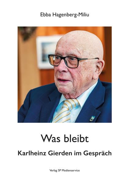 Was bleibt: Karlheinz Gierden im Gespräch Memories
