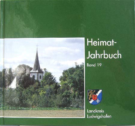 Heimatjahrbuch Landkreis Ludwigshafen Politics & History