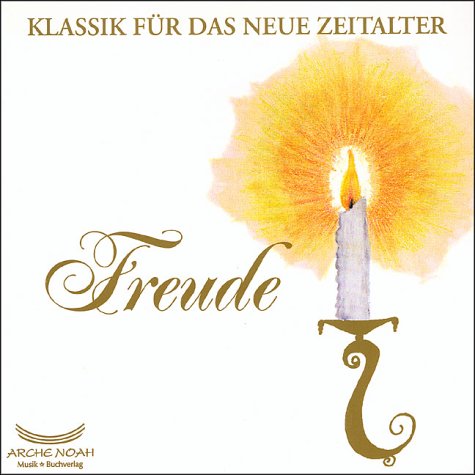 Freude. CD. Klassik für das neue Zeitalter. Books