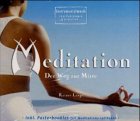 Meditation: Workshop: Der Weg zur Mitte. Instrumentalmusik zum Entspannen & Genießen. (Ratgeber) Lifestyle