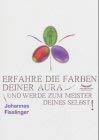 Erfahre die Farben Deiner Aura und werde zum Meister Deines Selbst: inklusive Farbpersönlichkeitstest (Ratgeber) Second hand books on Religion & Esotericism