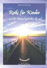 Reiki für Kinder ... und der Himmel geht über dir auf Children's books