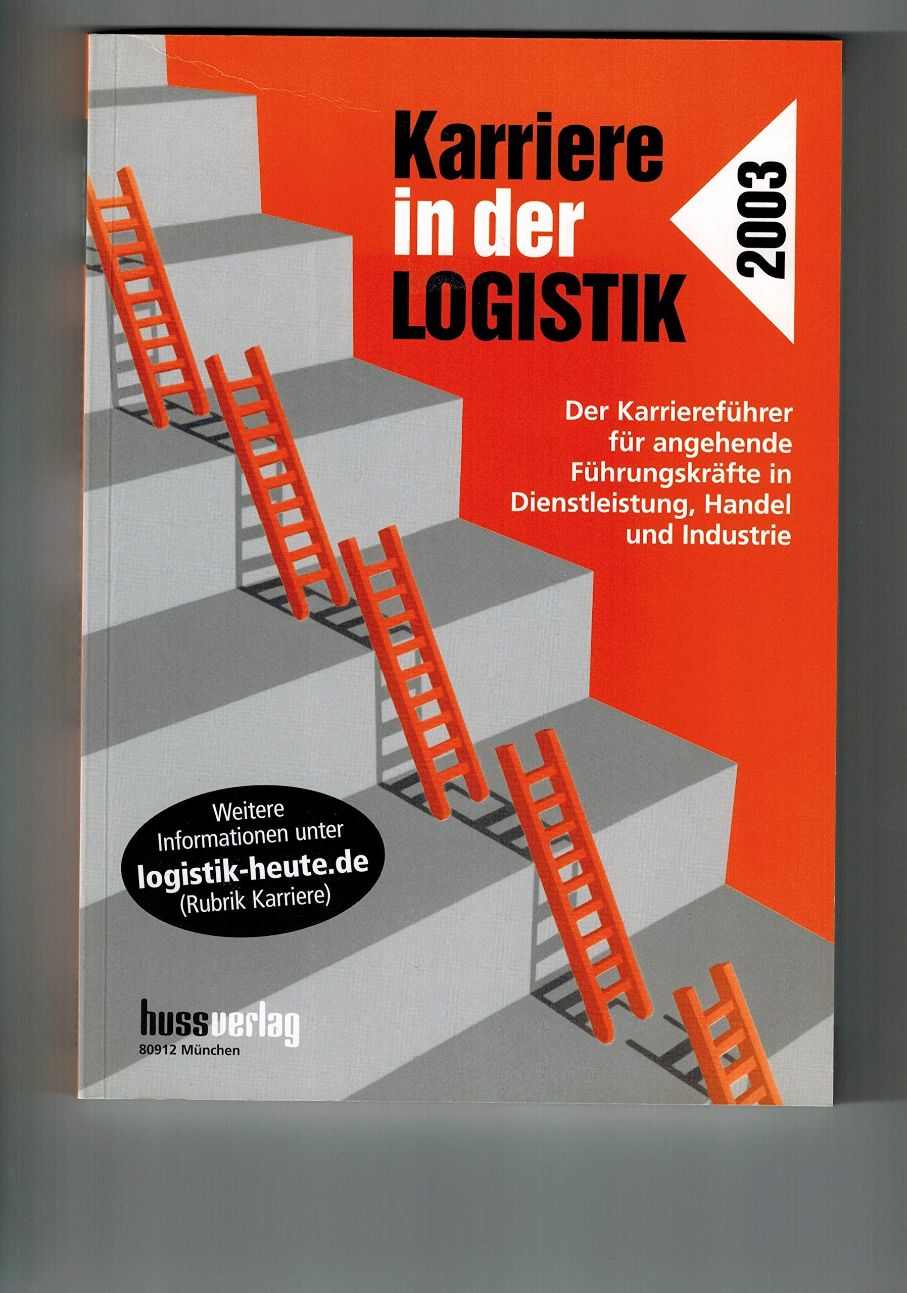 Karriere in der Logistik 2004 Books