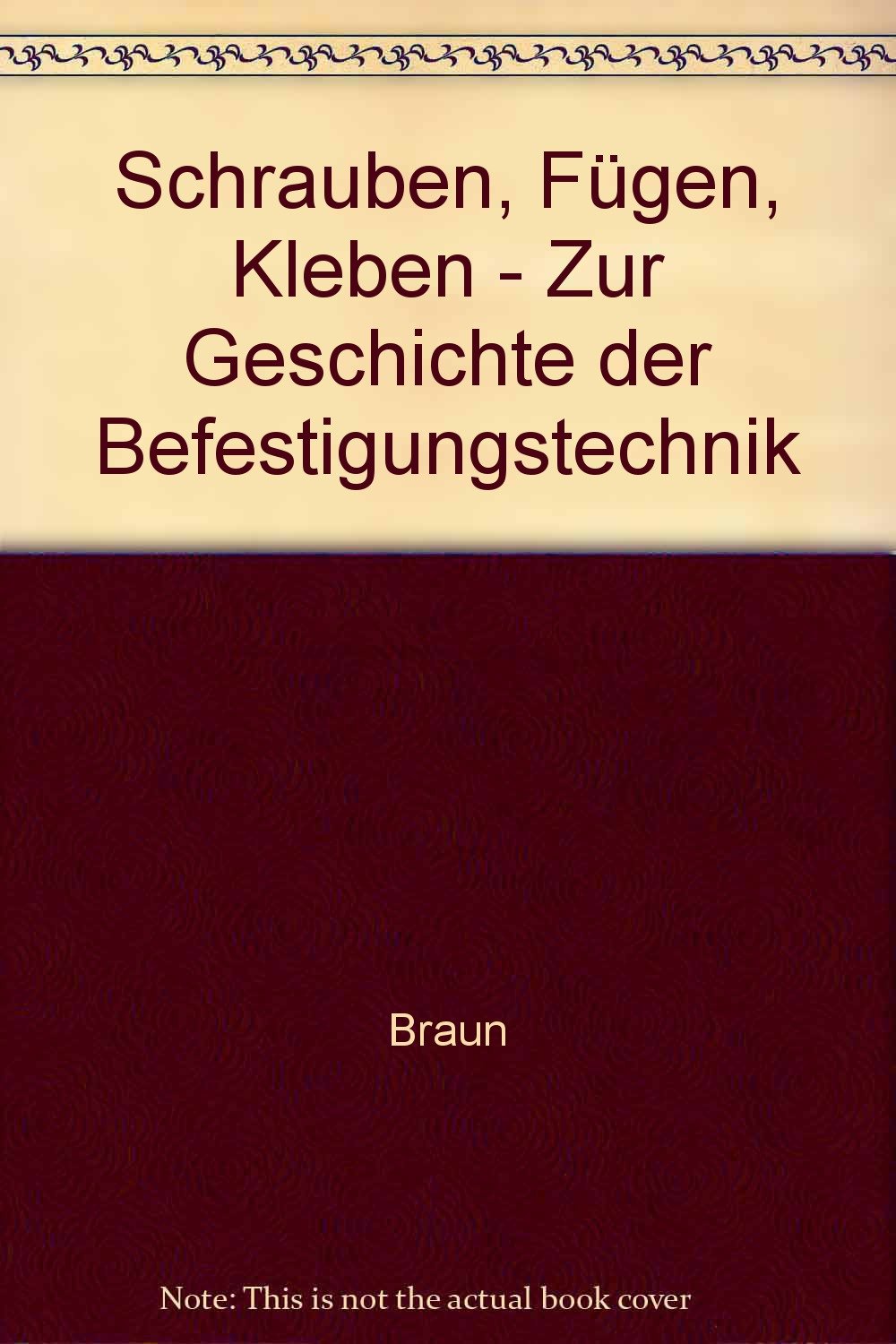 Schrauben, Fügen, Kleben - Zur Geschichte der Befestigungstechnik book