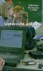 Unterricht Online: Netzdienste im Unterricht, Kommunikation und Schule der Zukunft: 25 Min.. Books