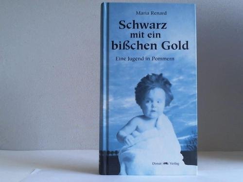 Schwarz mit ein bißchen Gold. Eine Jugend in Pommern Personalities