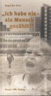Ich habe nie als Mensch gezählt!: Überlebensgeschichten von Jugendlichen book