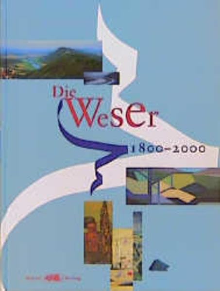 Die Weser 1800 - 2000 Second-hand books on film, art and culture