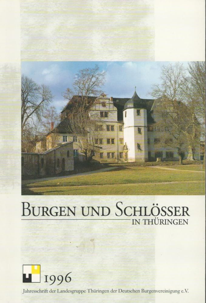 Burgen und Schlösser in Thüringen. Jahresschriften Books
