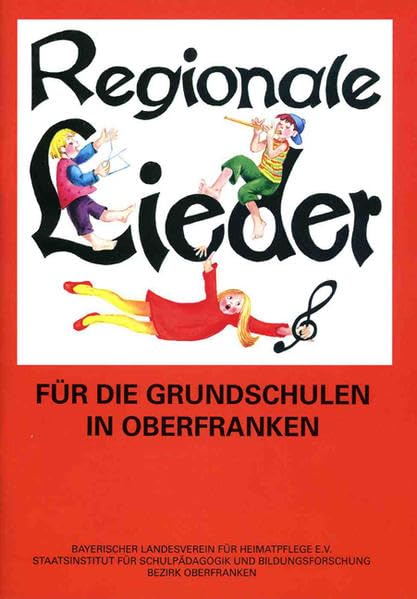 Regionale Lieder für die Grundschulen in Oberfranken (Arbeitshilfen zur Volksmusikpflege) Sheet Music