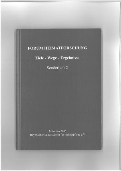 Klöster in Bayern um 1800 - eine Bestandsaufnahme (Forum Heimatforschung - Sonderhefte) Politics & History