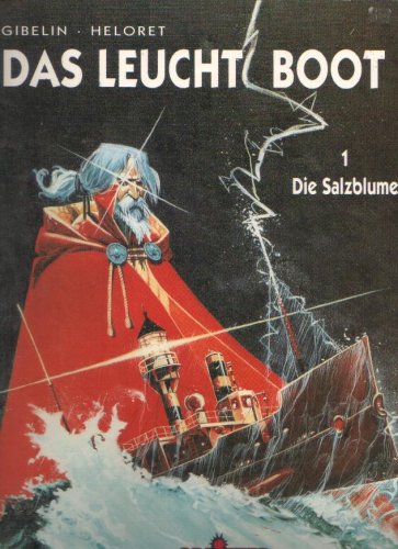 Das Leucht Boot (1. Die Salzblume) - Gibelin, Heloret Books