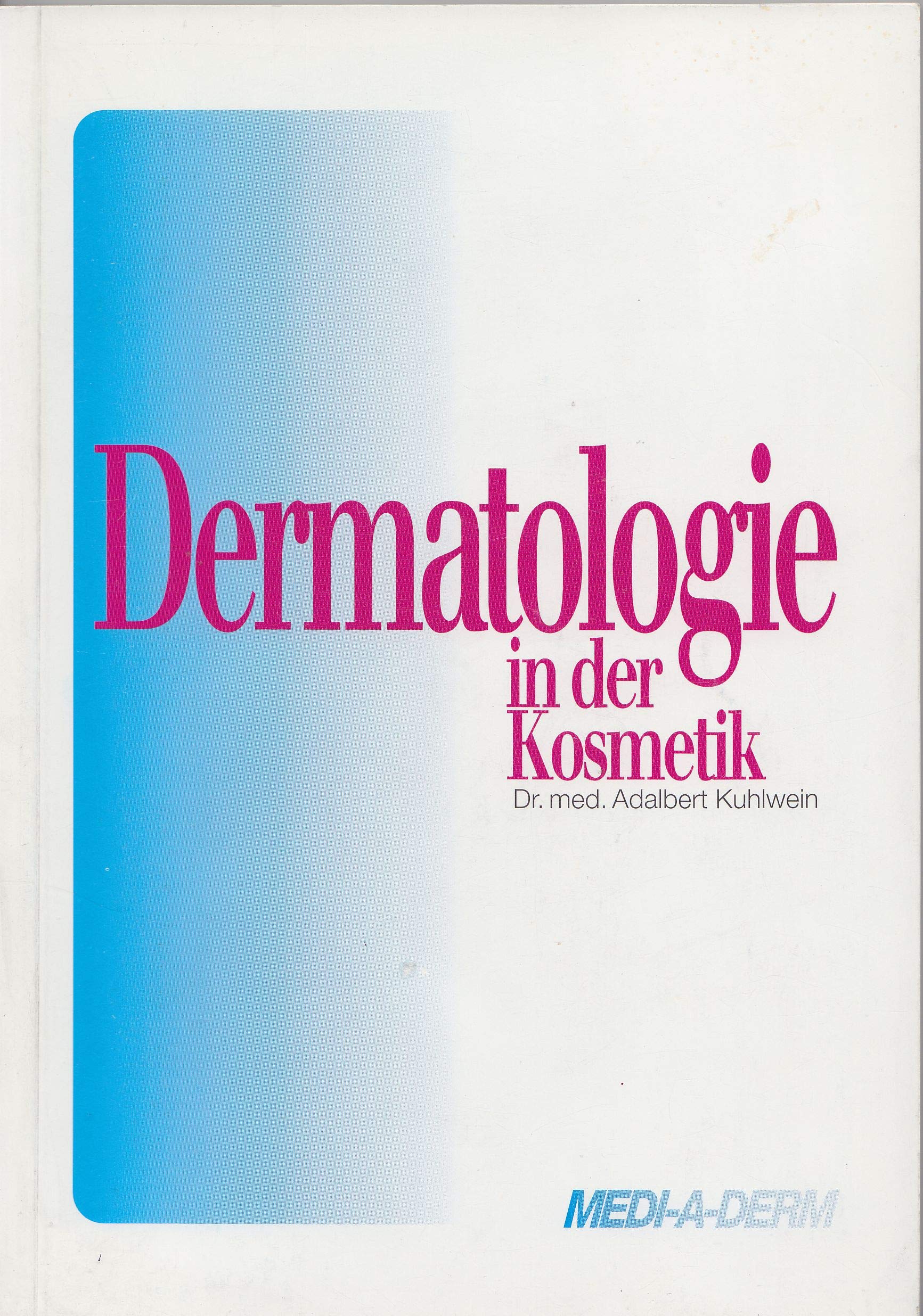 Dermatologie in der Kosmetik Medicine