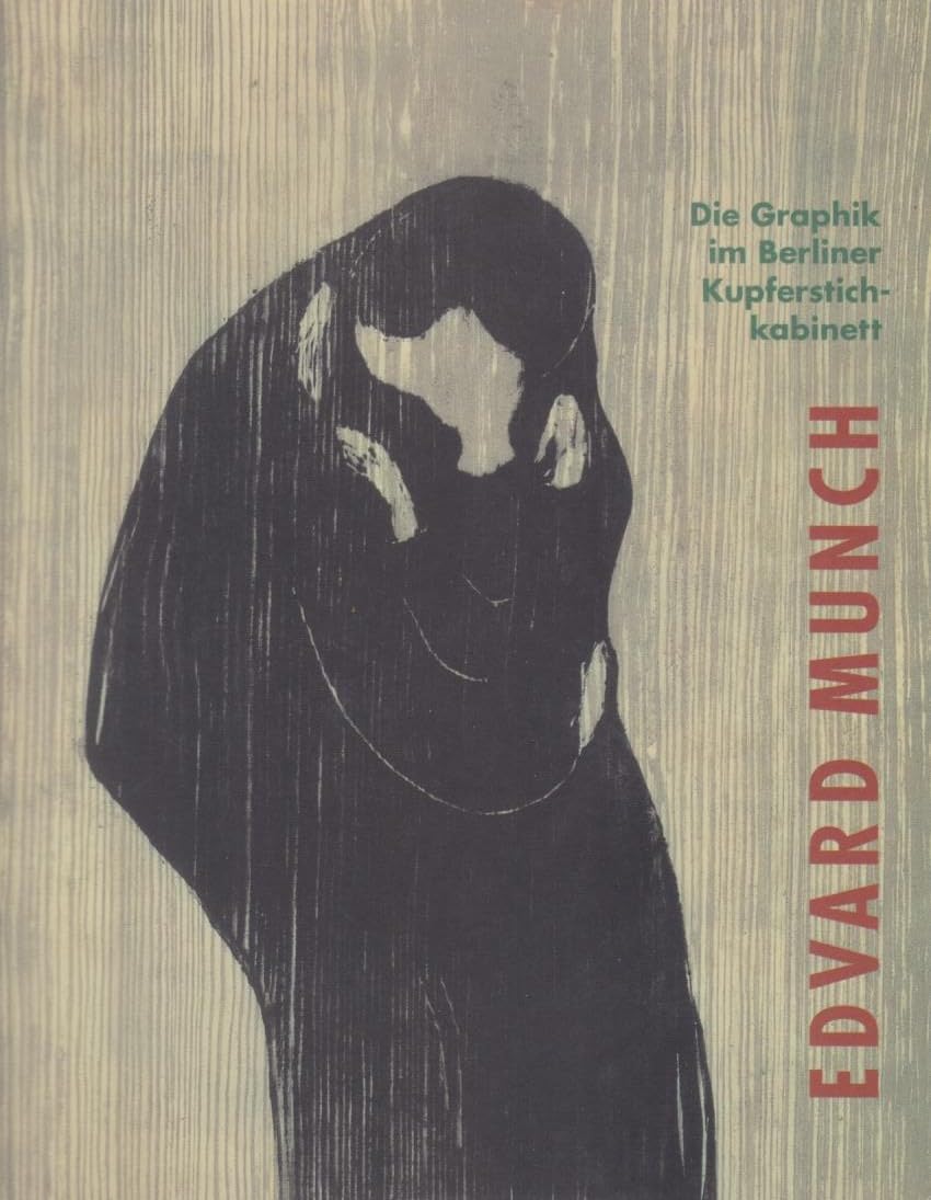 Edvard Munch - Das graphische Werk: Katalog zur Ausstellung des Berliner Kupferstichkabinetts am Kulturforum 2003 und im Westfälischen Landesmuseum für Kunst und Kulturgeschichte Münster, 2003/4 Art & Literature Books