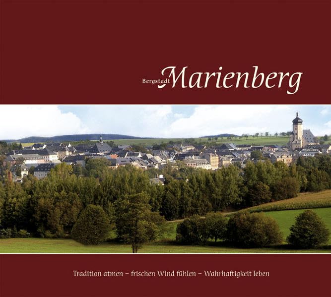 Bergstadt Marienberg Politics & History