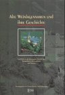 Alte Weinlagennamen und ihre Geschichte. Einblicke in die historische Vielfalt der Weinkultur in Deutschland und Europa Cooking & Enjoying