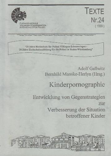 Kinderpornographie: Entwicklung von Gegenstrategien und Verbesserung der Situation betroffener Kinder Books
