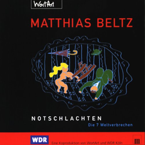 Notschlachten: Die sieben Weltverbrechen Film, Art & Culture