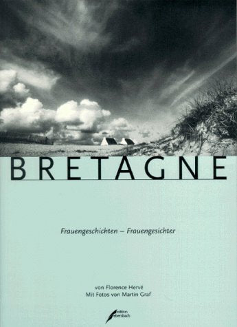 Bretagne. Frauengeschichten. Frauengesichter Film, Art & Culture
