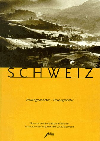 Schweiz. Frauengeschichten, Frauengesichter Books