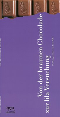 Von der braunen Schokolade zur lila Versuchung: Die Designgeschichte der Marke Milka: Die Designgeschichte der Marke Milka. Katalog z. Ausstellung in d. Unteren Rathaushalle, Bremen Law