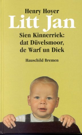 Litt Jan. Sien Kinnerriek: dat Düvelsmoor, de Warf un Diek Books