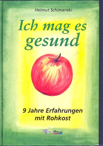 Ich mag es gesund: Ernährung, Gesundheit, Heilung, Selbstheilung Medicine