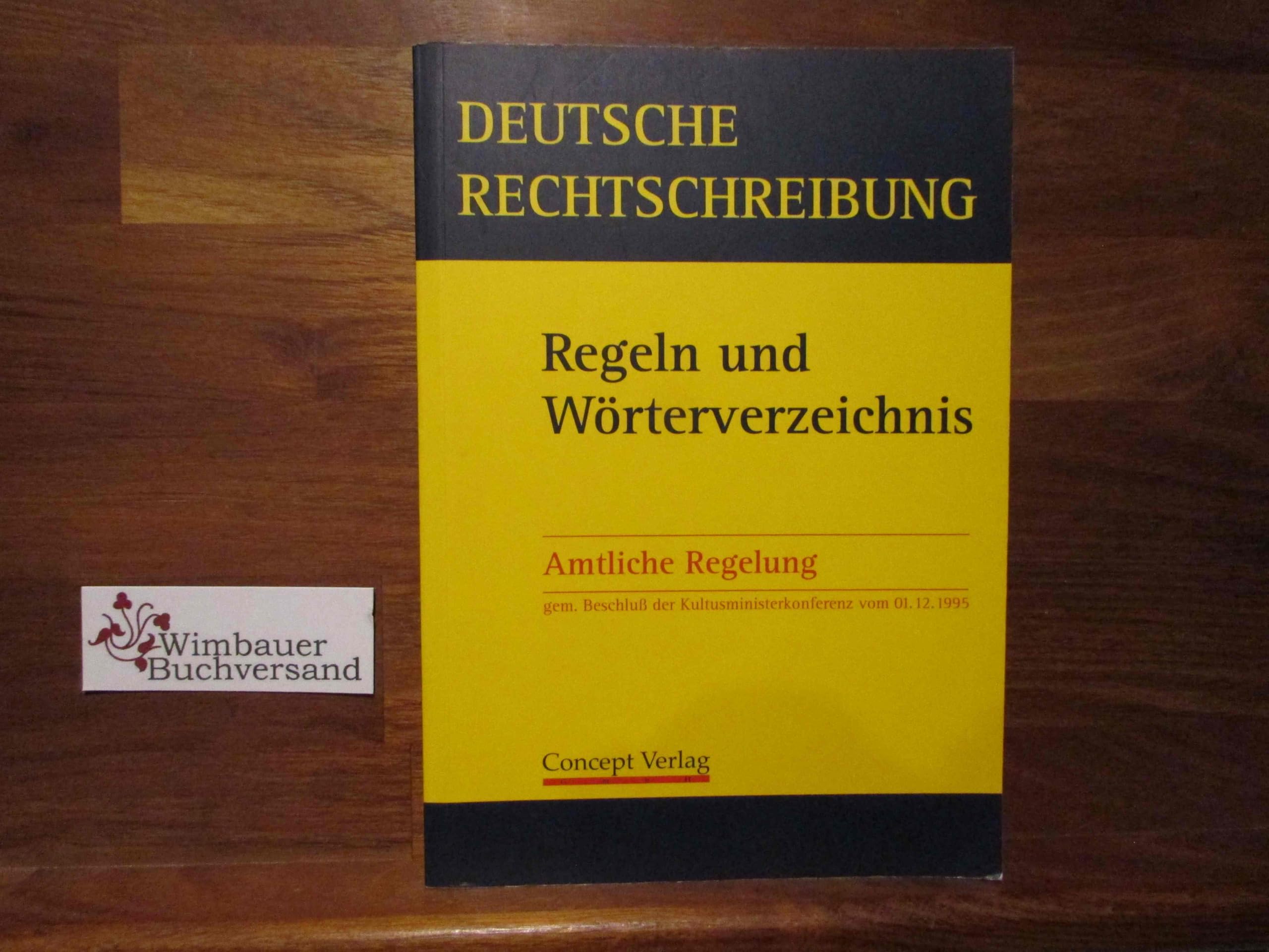 Deutsche Rechtschreibung. Regeln und Wörterverzeichnis Education & Training