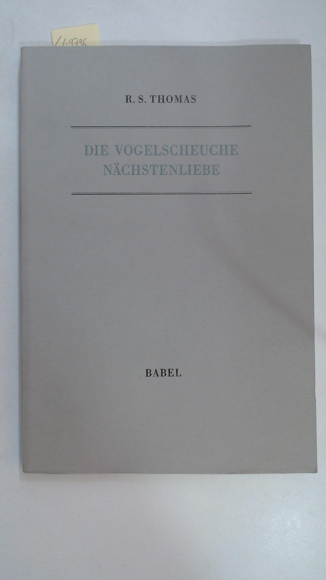 Die Vogelscheuche Nächstenliebe: Ausgwählte Gedichte Poetry