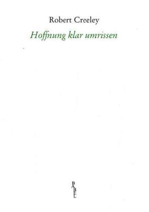 Hoffnung klar umrissen: Gedichte aus fünf Jahrzehnten. Engl. /Dt. Poetry
