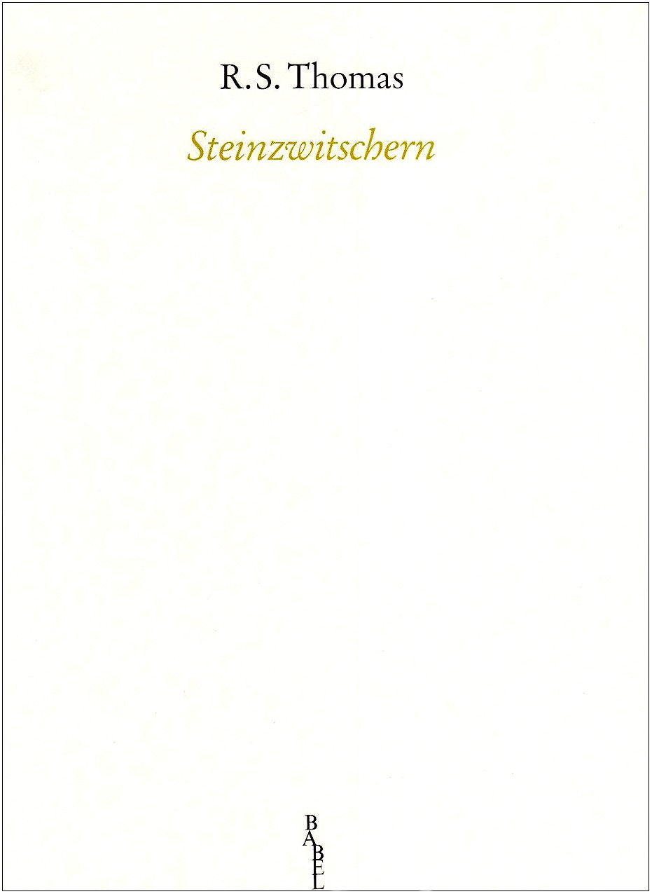 Steinzwitschern: Gedichte aus sechs Jahrzehnten. Engl./Dt. Poetry
