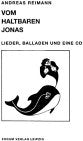 Vom haltbaren Jonas: Lieder, Balladen und eine CD Poetry