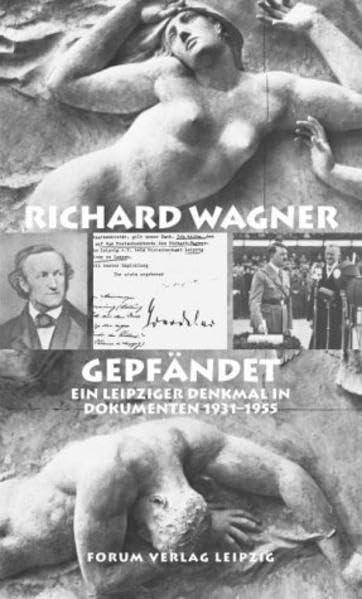 Richard Wagner gepfändet.Ein Leipziger Denkmal in Dokumenten 1931-1955 Pop culture