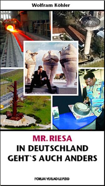 Mr. Riesa: In Deutschland geht's auch anders German history