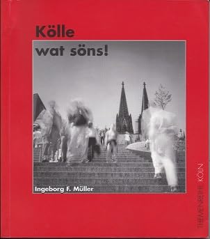 Kölle, wat söns? - Müller, Ingeborg F book
