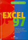 Excel 97: An Beispielen lernen, mit Aufgaben üben, durch Testfragen Wissen überprüfen Computer Science