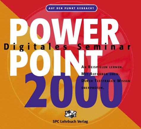 PowerPoint 2000, 1 CD-ROM: An Beispielen lernen, mit Aufgaben üben, durch Testfragen Wissen überprüfen. Für Windows 95/98/2000/NT Web & Graphic Design