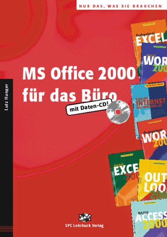 MS Office für das Büro. Nur das, was Sie brauchen: Lehrbuch mit Daten-CD Computer Science
