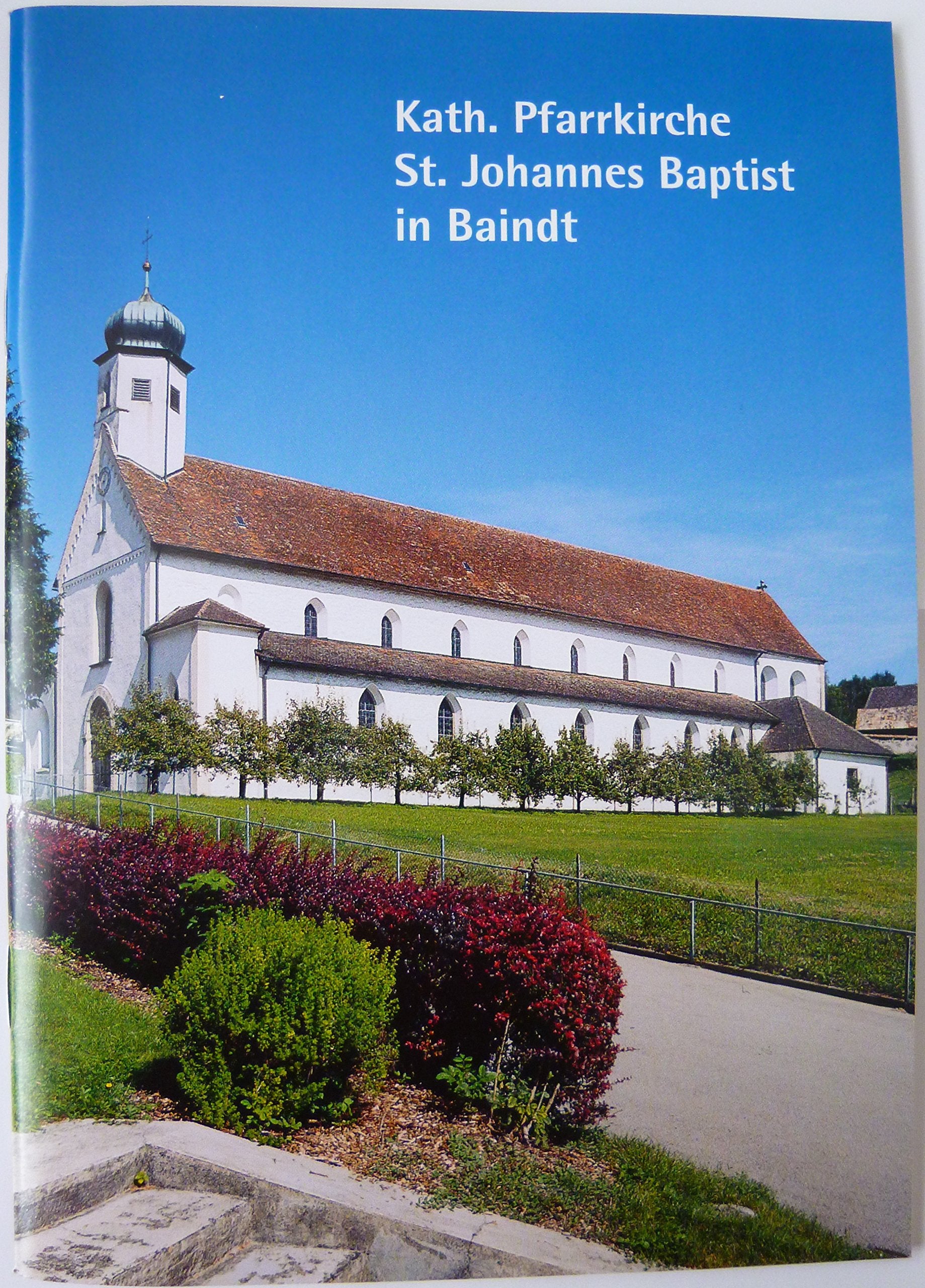 Katholische Pfarrkirche St. Johannes Baptist in Baindt (Kleine Kunstführer) Film, Art & Culture