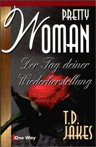 Pretty Woman. Der Tag deiner Wiederherstellung Social Sciences