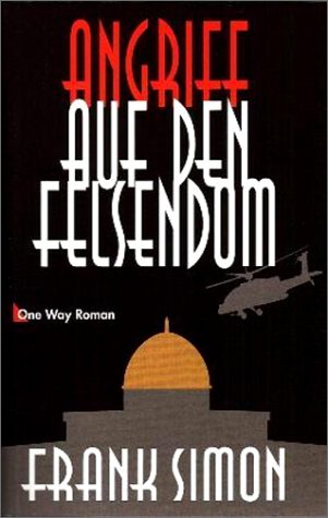 Angriff auf den Felsendom: Roman Crime & Thrillers