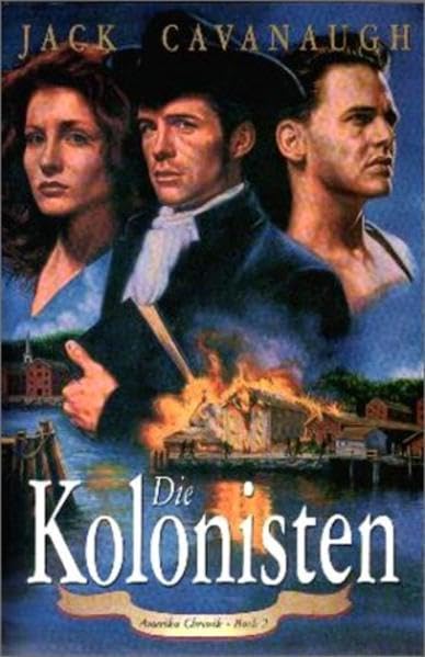 Amerika Chronik: Die Kolonisten: Aus d. Amerikan. v. Friedemann Lux (One Way Roman) Fiction